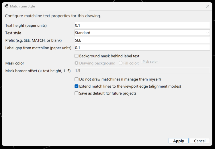 The Match Line Style dialog: text height, text style, label prefix and gap, a background mask with colour and border offset, and options not to draw match lines at all, to extend them to the viewport edge in alignment modes, and to save as the default.